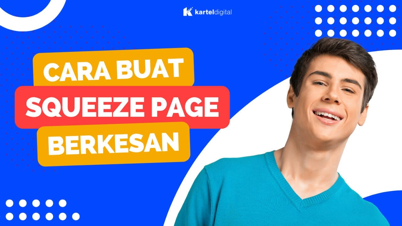 Cara Buat Squeeze Page